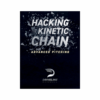 Hacking the Kinetic Chain