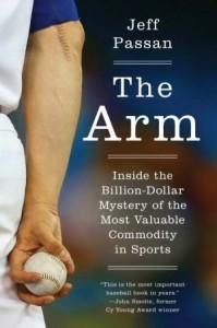The Arm by Jeff Passan