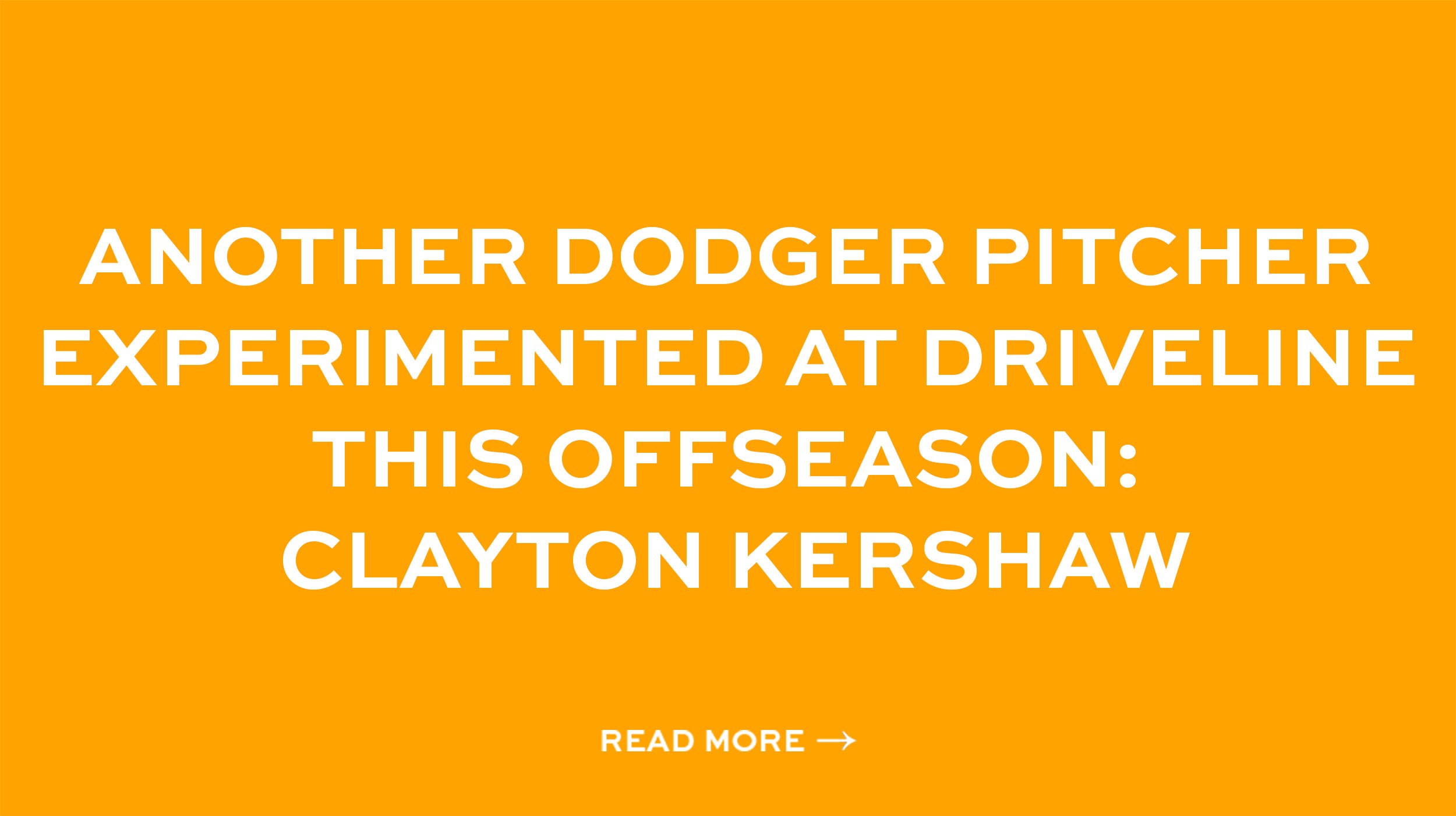 Another Dodger pitcher experimented at Driveline this offseason: Clayton Kershaw