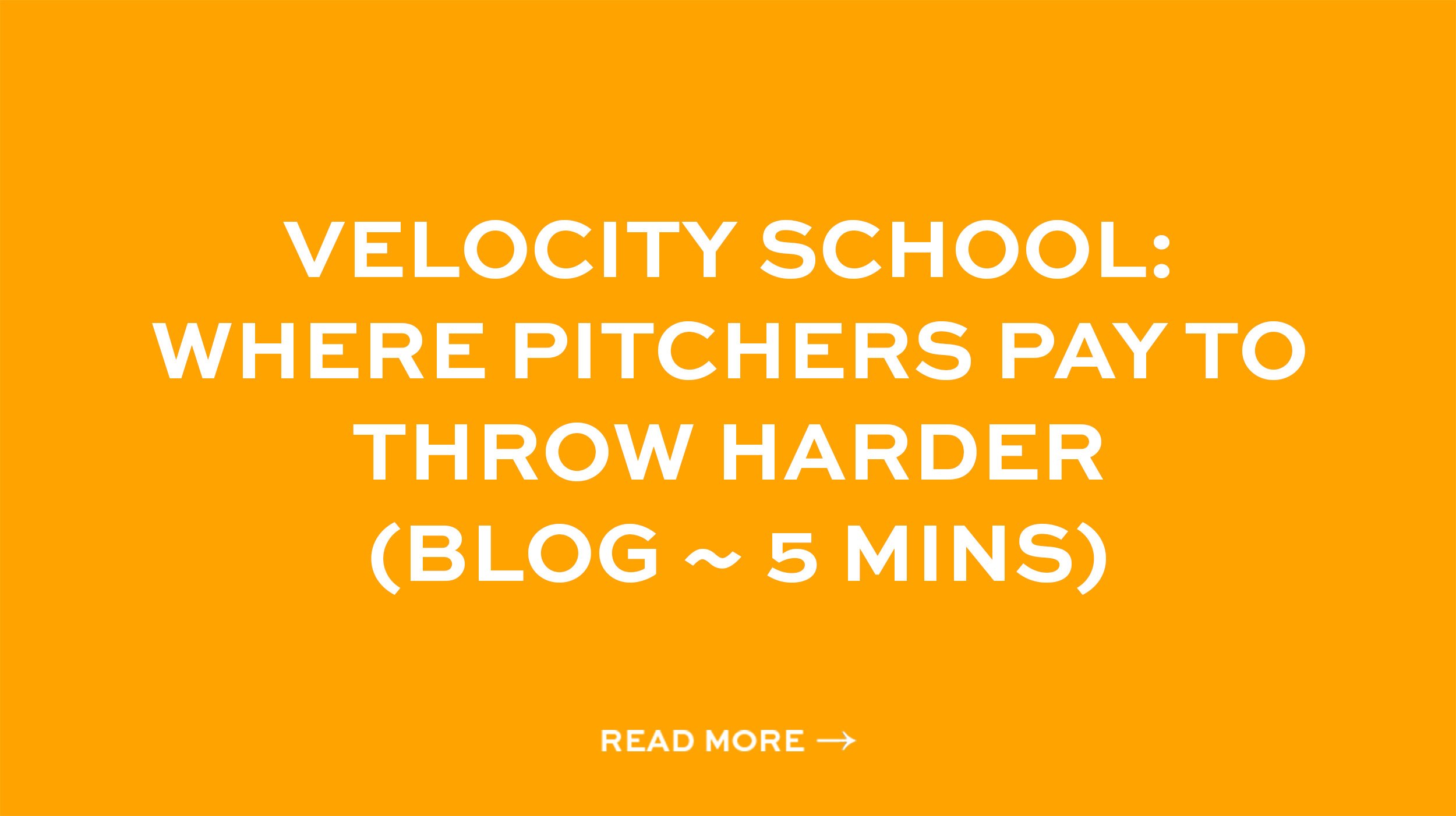 Velocity School: Where Pitchers Pay to Throw Harder (Blog ~ 5 mins)