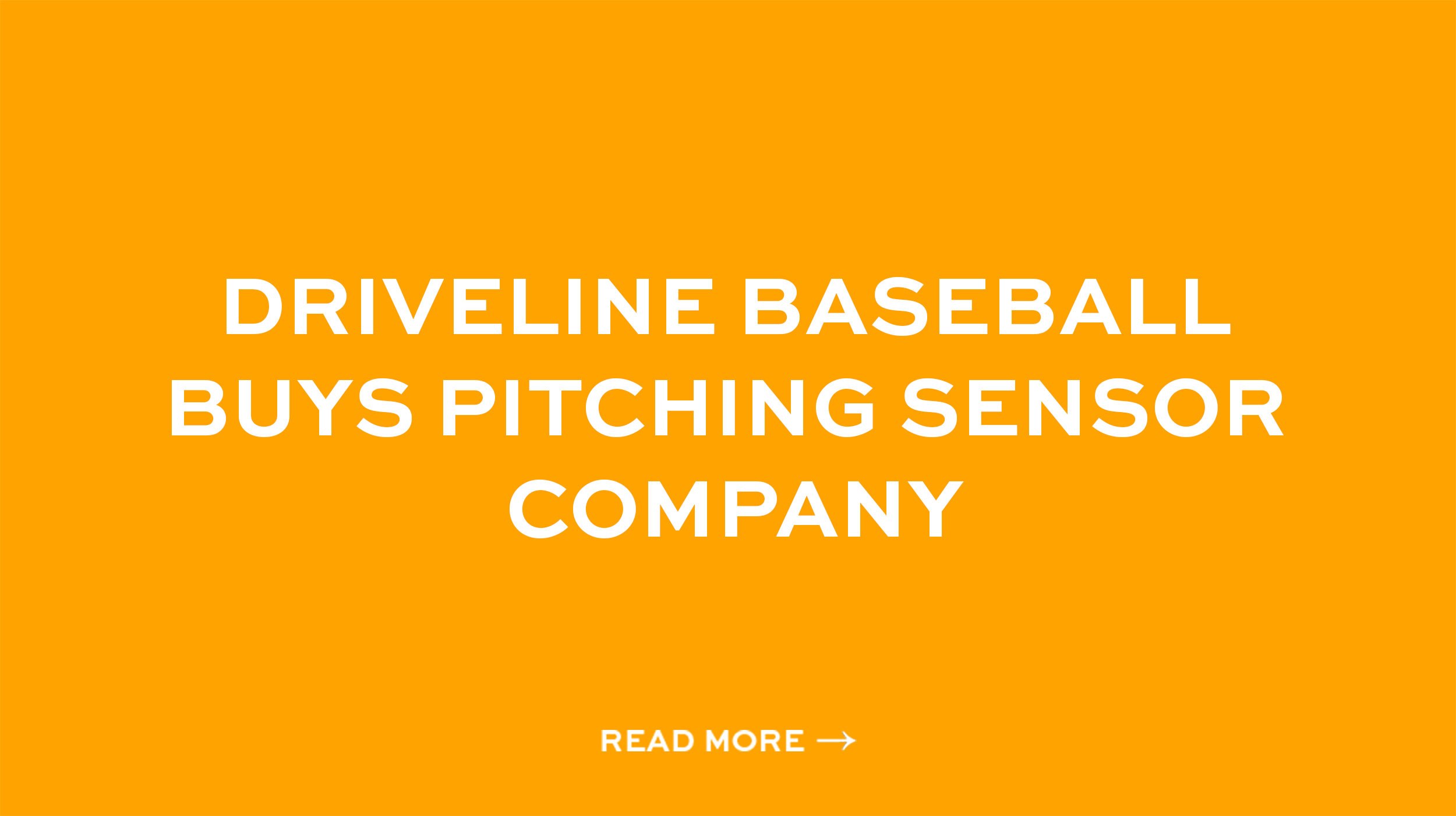 Driveline Baseball Buys Pitching Sensor Company