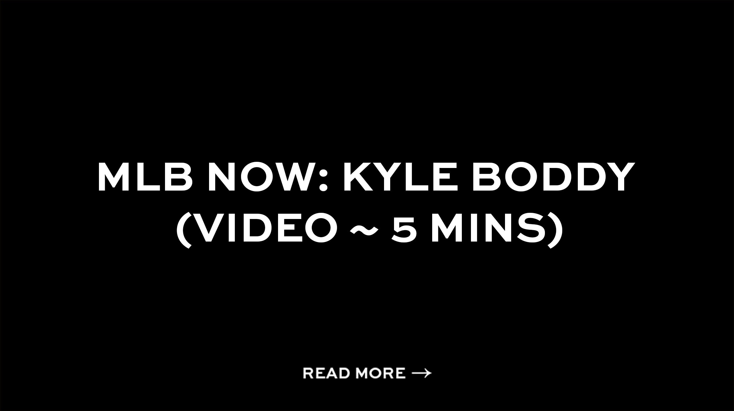 MLB Now: Kyle Boddy (Video ~ 5 mins)