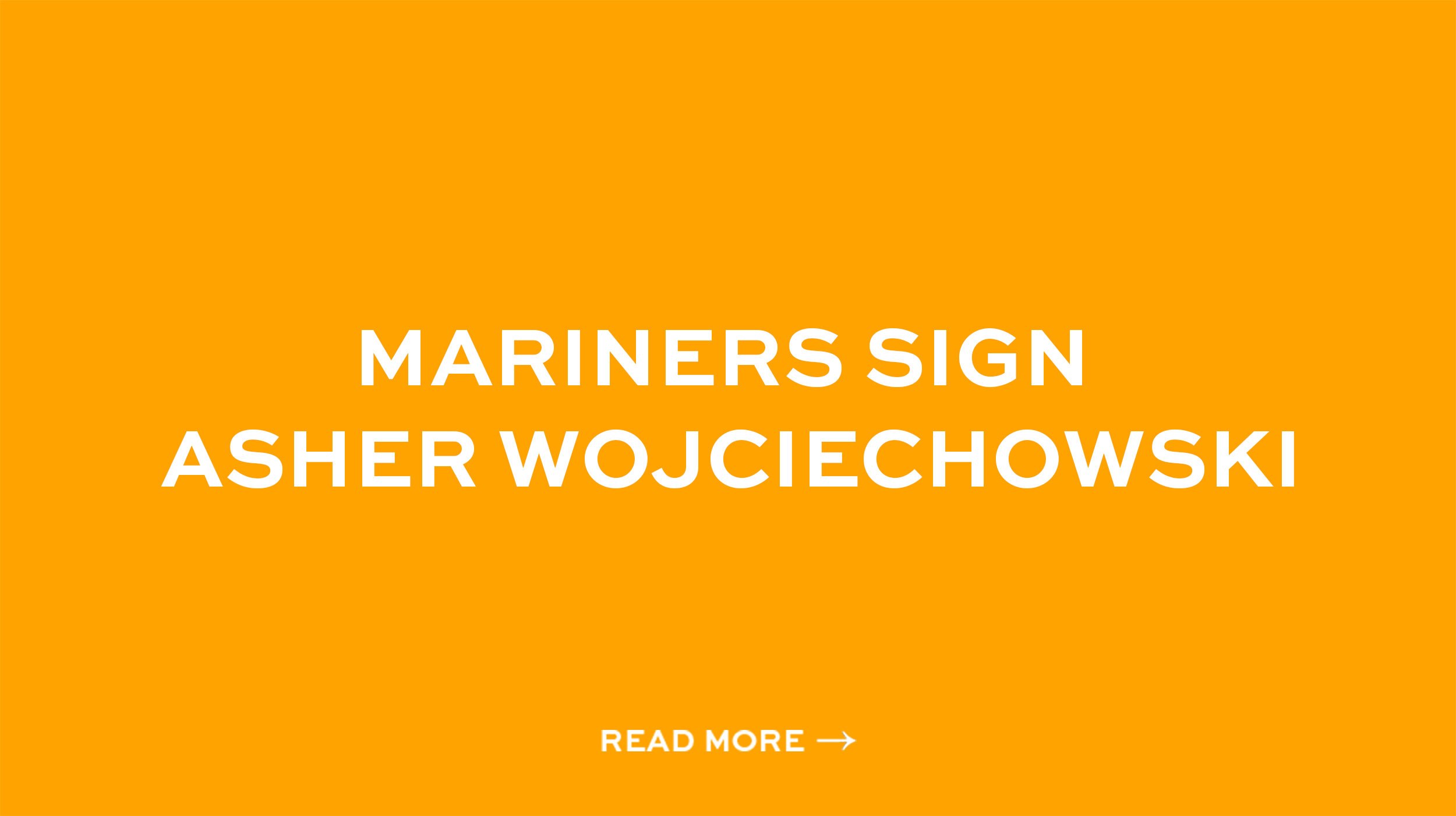 Mariners Sign Asher Wojciechowski