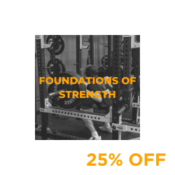 Summer Training Sale: Foundations of Strength