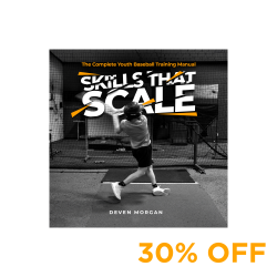 Summer Training Sale: Skills that Scale - The Complete Youth Baseball Training Manual