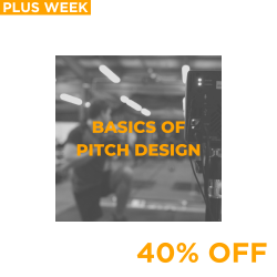 Plus Week Deal: Basics of Pitch Design